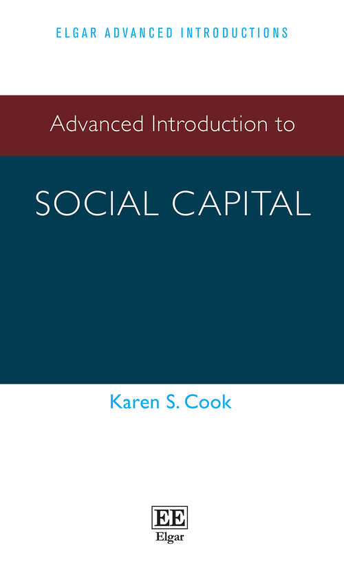 Book cover of Advanced Introduction to Social Capital (Elgar Advanced Introductions series)