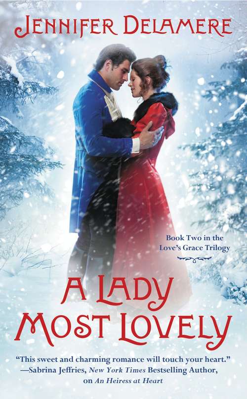 Book cover of A Lady Most Lovely (Love's Grace #2)