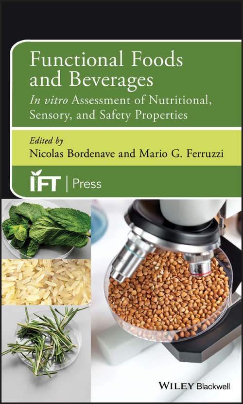 Book cover of Functional Foods and Beverages: In vitro Assessment of Nutritional, Sensory, and Safety Properties (Institute of Food Technologists Series)