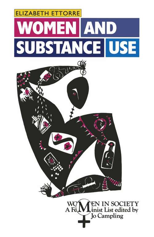 Book cover of Women and Substance Use (1st ed. 1992) (Women in Society)