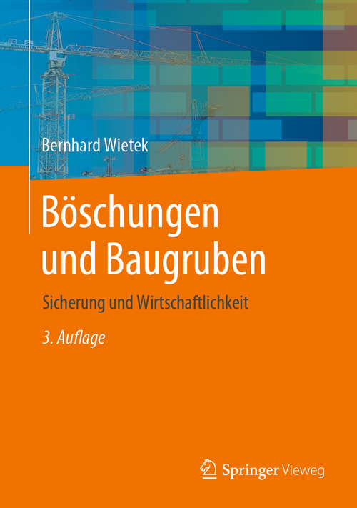 Book cover of Böschungen und Baugruben: Sicherung und Wirtschaftlichkeit (3. Aufl. 2020)