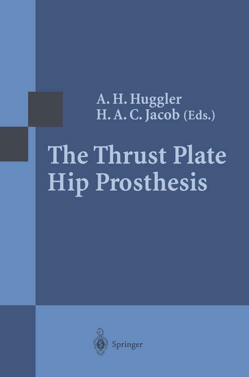 Book cover of The Thrust Plate Hip Prosthesis (1997)