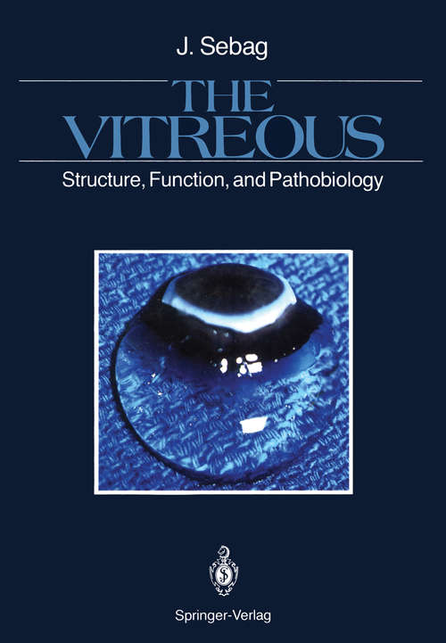 Book cover of The Vitreous: Structure, Function, and Pathobiology (1989)