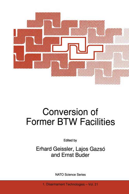 Book cover of Conversion of Former BTW Facilities (1998) (NATO Science Partnership Subseries: 1 #21)