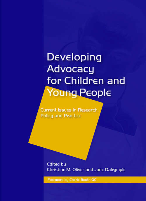 Book cover of Developing Advocacy for Children and Young People: Current Issues in Research, Policy and Practice (PDF)