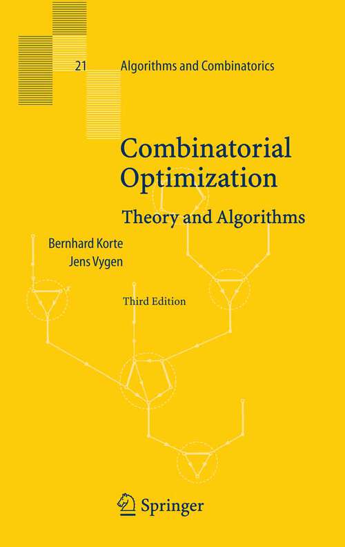 Book cover of Combinatorial Optimization: Theory and Algorithms (3rd ed. 2006) (Algorithms and Combinatorics)