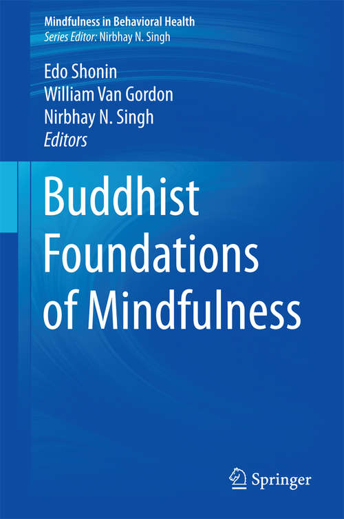 Book cover of Buddhist Foundations of Mindfulness (1st ed. 2015) (Mindfulness in Behavioral Health)