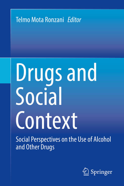 Book cover of Drugs and Social Context: Social Perspectives on the Use of Alcohol and Other Drugs