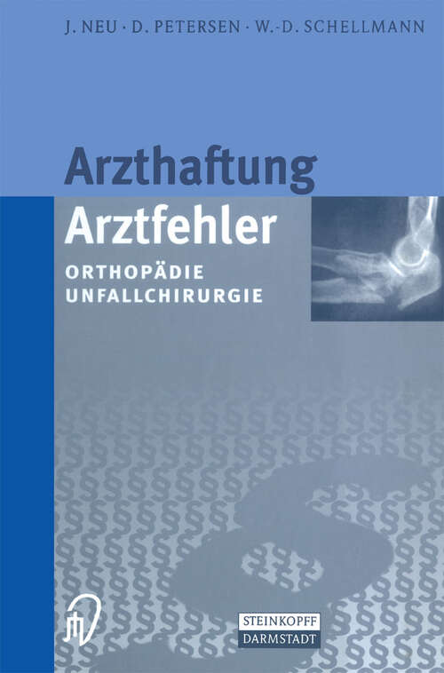 Book cover of Arzthaftung/Arztfehler: Orthopädie Unfallchirurgie (2001)