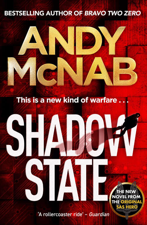 Book cover of Shadow State: The gripping new novel from the original SAS hero