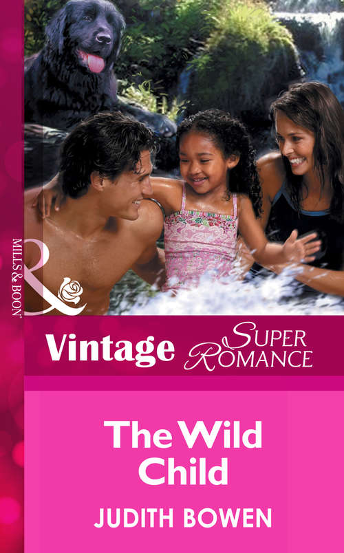 Book cover of The Wild Child (ePub First edition) (Mills And Boon Vintage Superromance Ser. #1160)