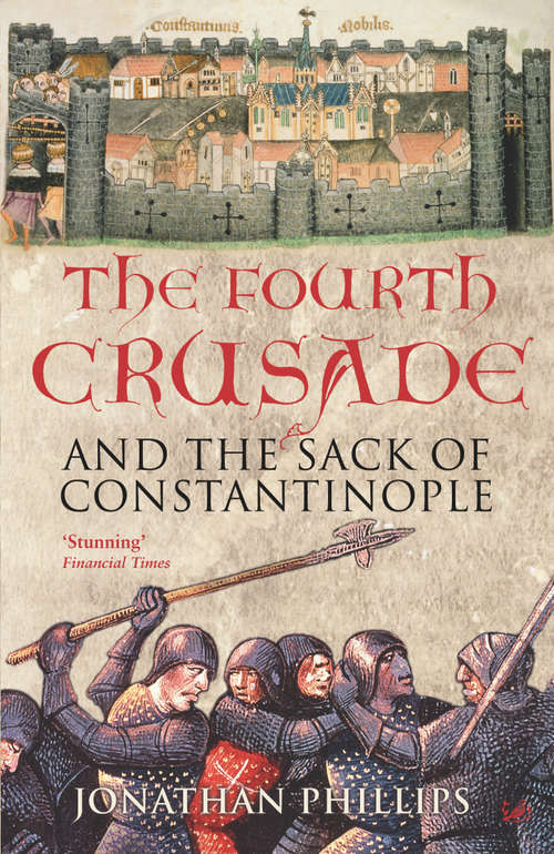 Book cover of The Fourth Crusade: And the Sack of Constantinople