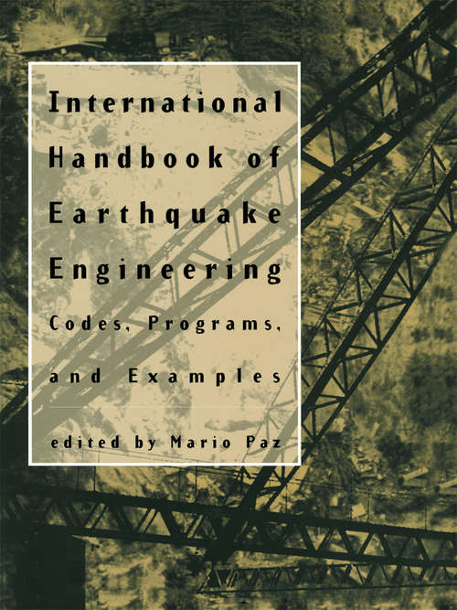 Book cover of International Handbook of Earthquake Engineering: Codes, Programs, and Examples (1994)