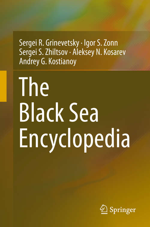 Book cover of The Black Sea Encyclopedia (2015) (Encyclopedia of Seas)