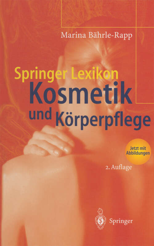 Book cover of Springer Lexikon Kosmetik und Körperpflege (2. Aufl. 2004)