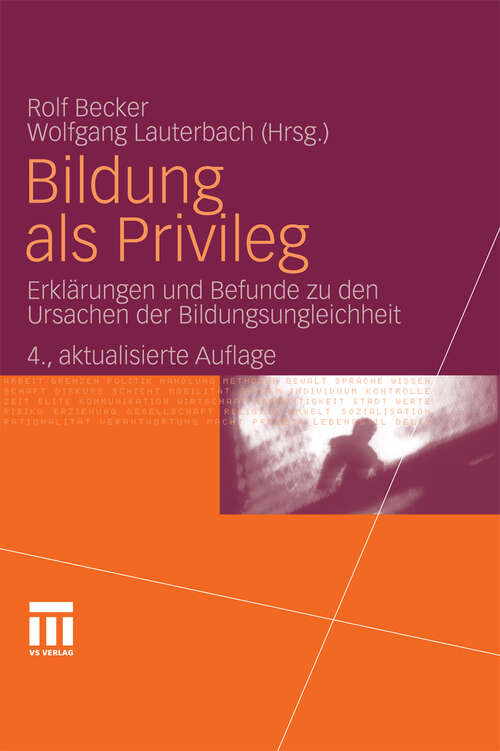 Book cover of Bildung als Privileg: Erklärungen und Befunde zu den Ursachen der Bildungsungleichheit (4. Aufl. 2010)