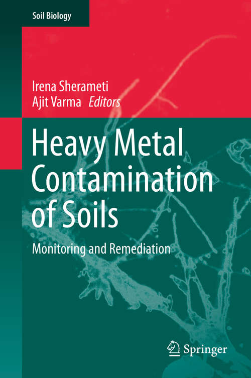 Book cover of Heavy Metal Contamination of Soils: Monitoring and Remediation (2015) (Soil Biology #44)