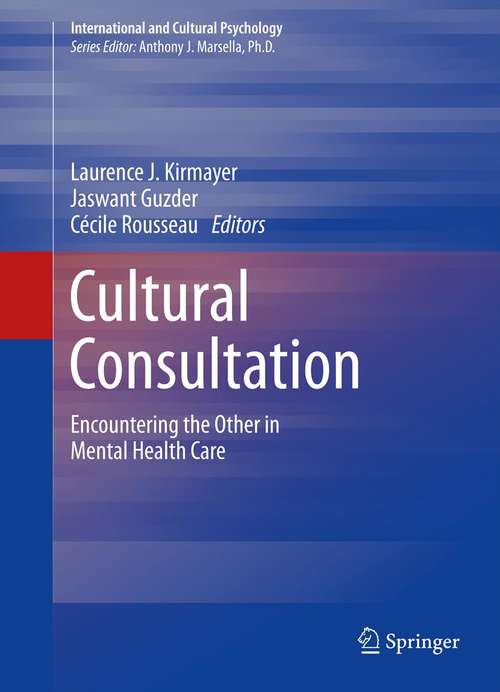 Book cover of Cultural Consultation: Encountering the Other in Mental Health Care (2014) (International and Cultural Psychology)