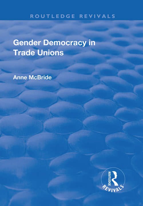 Book cover of Gender Democracy in Trade Unions (Routledge Revivals)