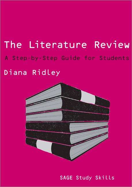 the literature review a step by step guide for students diana ridley pdf