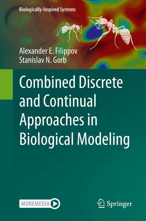Book cover of Combined Discrete and Continual Approaches  in Biological Modelling (1st ed. 2020) (Biologically-Inspired Systems #16)