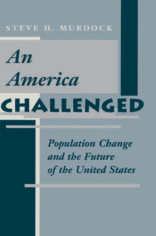 Book cover of An America Challenged: Population Change And The Future Of The United States