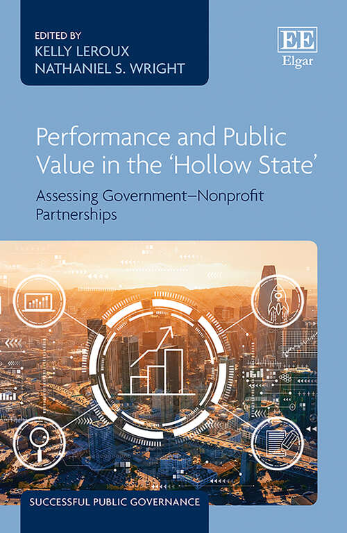 Book cover of Performance and Public Value in the ‘Hollow State’: Assessing Government–Nonprofit Partnerships (Successful Public Governance series)