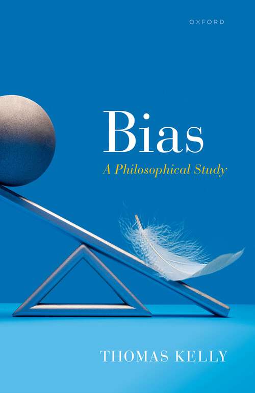 Book cover of Bias: A Philosophical Study