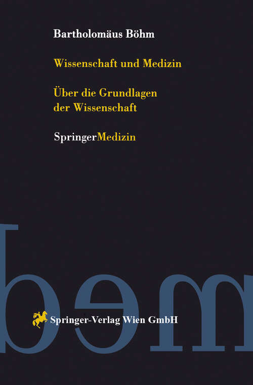 Book cover of Wissenschaft und Medizin: Über die Grundlagen der Wissenschaft (1998)