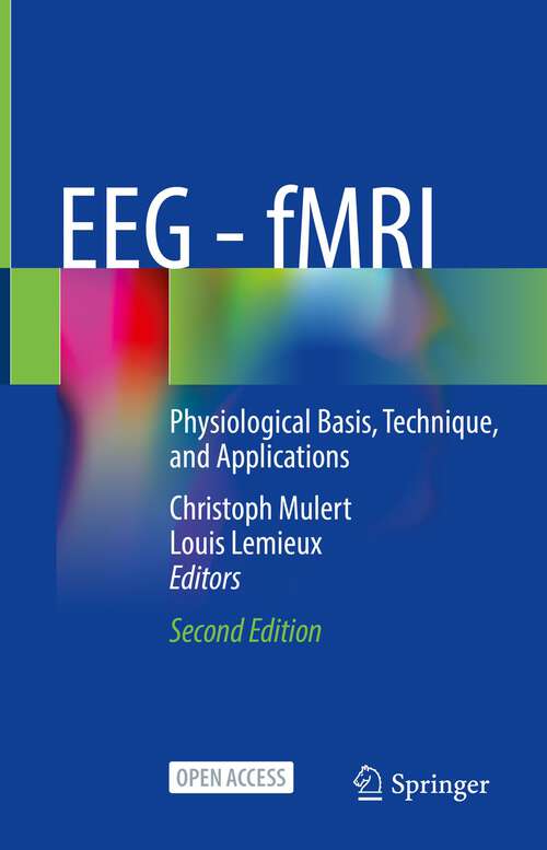 Book cover of EEG - fMRI: Physiological Basis, Technique, and Applications (2nd ed. 2022)