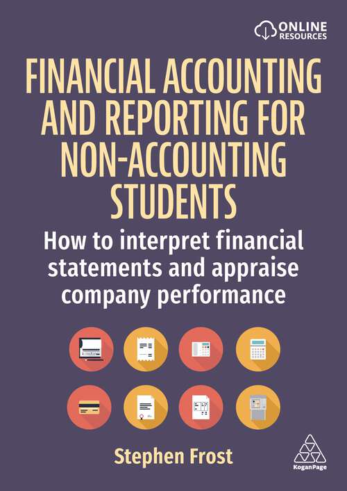 Book cover of Financial Accounting and Reporting for Non-Accounting Students: How to Interpret Financial Statements and Appraise Company Performance