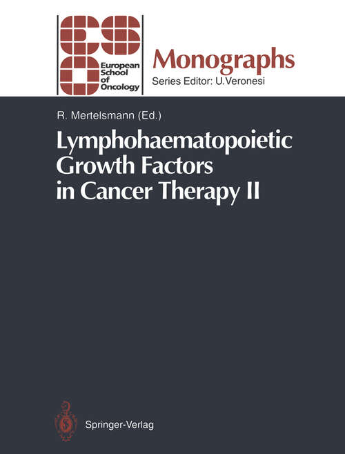 Book cover of Lymphohaematopoietic Growth Factors in Cancer Therapy II (1992) (ESO Monographs)