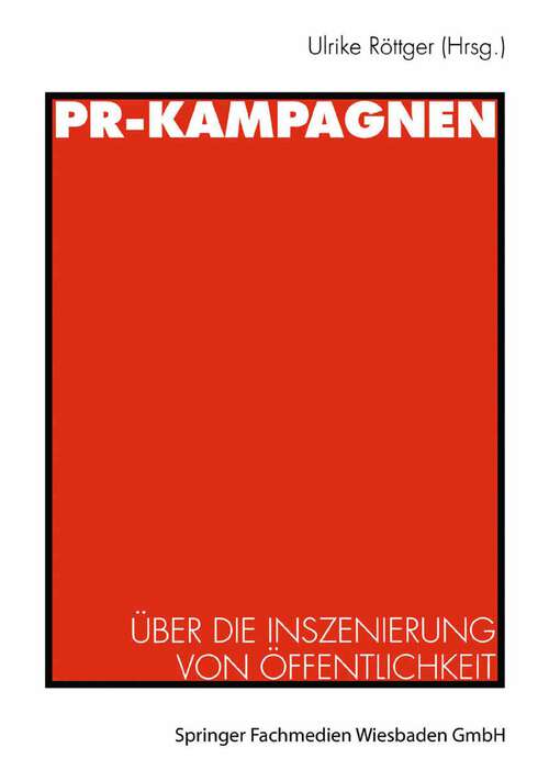 Book cover of PR-Kampagnen: Über die Inszenierung von Öffentlichkeit (1997)