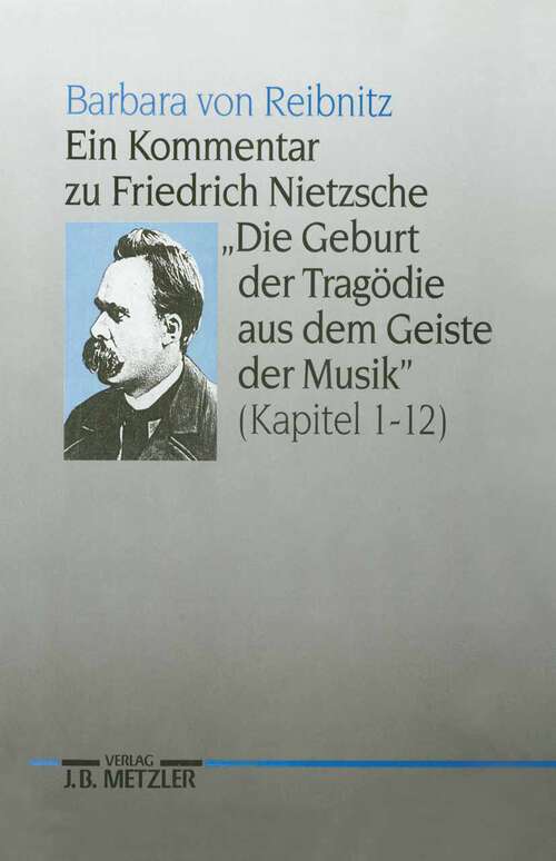 Book cover of Ein Kommentar zu Friedrich Nietzsches "Die Geburt der Tragödie aus dem Geiste der Musik" (Kapitel 1-12) (1. Aufl. 1992)