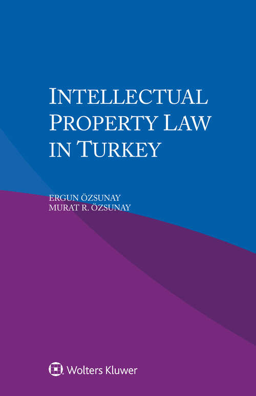 Book cover of Intellectual Property Law in Turkey