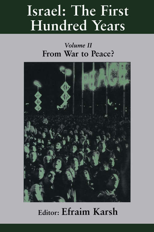 Book cover of Israel: Volume II: From War to Peace? (Israeli History, Politics and Society)