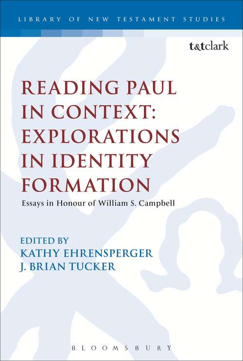 Book cover of Reading Paul in Context: Essays in Honour of William S. Campbell (The Library of New Testament Studies #428)