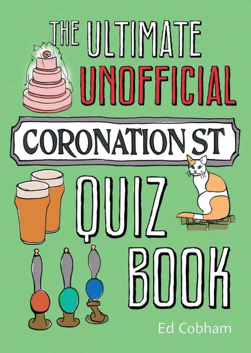 Book cover of The Ultimate Unofficial Coronation Street Quiz