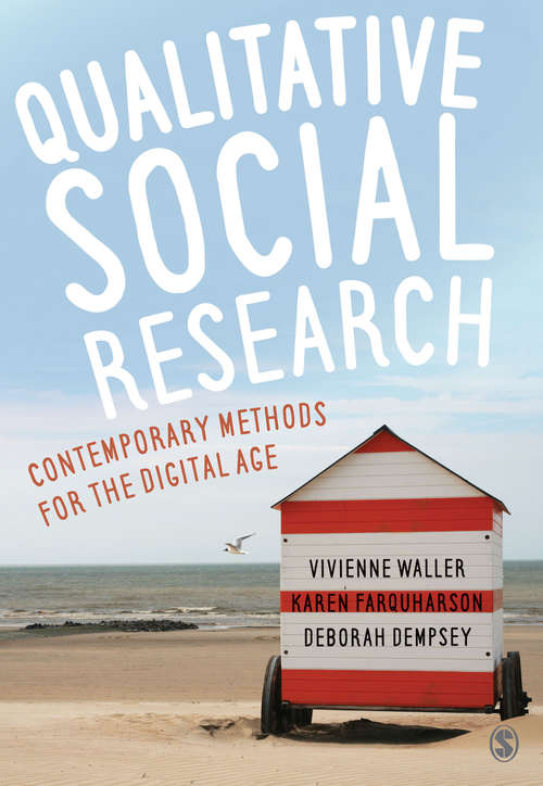 Book cover of Qualitative Social Research: Contemporary Methods for the Digital Age (PDF)
