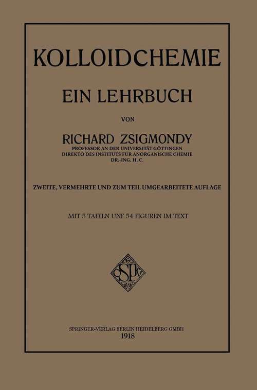 Book cover of Kolloidchemie: Ein Lehrbuch (2. Aufl. 1912) (Chemische Technologie in Einzeldarstellungen)