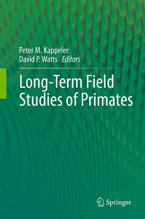Book cover of Long-Term Field Studies of Primates (2012)