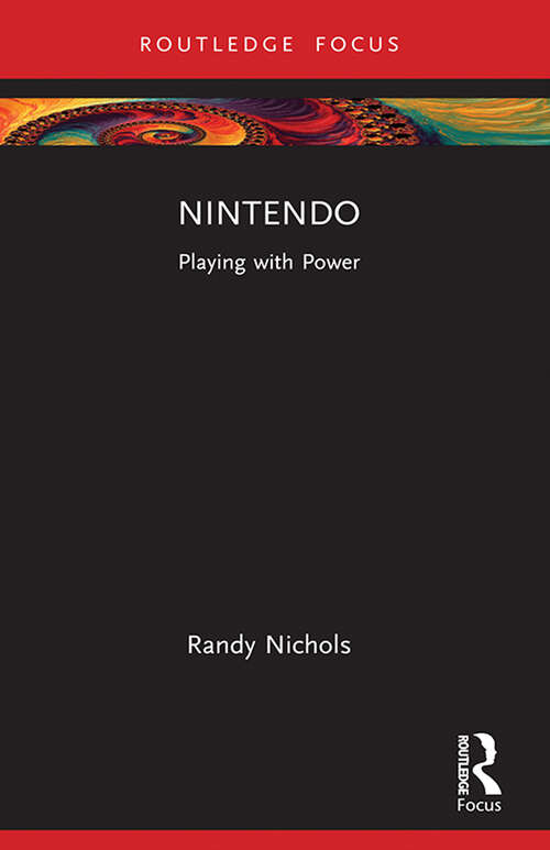 Book cover of Nintendo: Playing with Power (Global Media Giants)