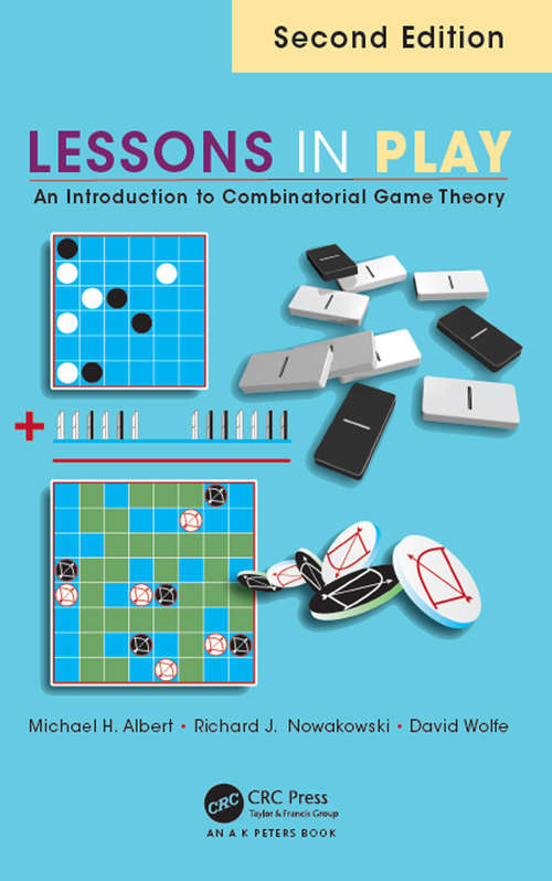 Book cover of Lessons in Play: An Introduction to Combinatorial Game Theory, Second Edition (2)