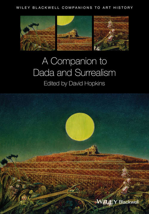 Book cover of A Companion to Dada and Surrealism (Blackwell Companions to Art History #13)