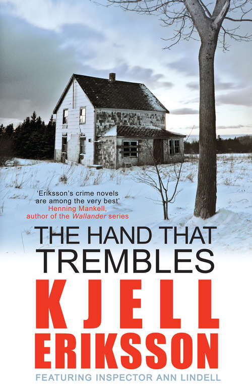 Book cover of The Hand that Trembles: The addictive Swedish crime series (Inspector Ann Lindell #4)