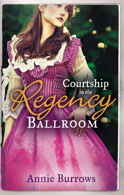 Book cover of Courtship In The Regency Ballroom: His Cinderella Bride / Devilish Lord, Mysterious Miss (ePub First edition) (Mills And Boon M&b Ser.)