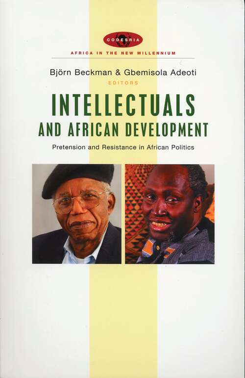 Book cover of Intellectuals and African Development: Pretension and Resistance in African Politics (Africa in the New Millennium)