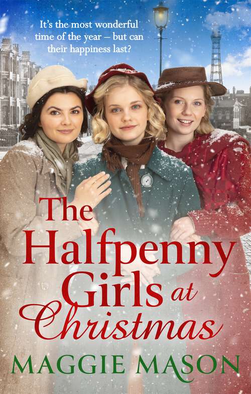 Book cover of The Halfpenny Girls at Christmas: A heart-warming and nostalgic festive family saga - the perfect winter read!