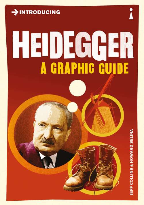 Book cover of Introducing Heidegger: A Graphic Guide (Revised edition) (Introducing...)