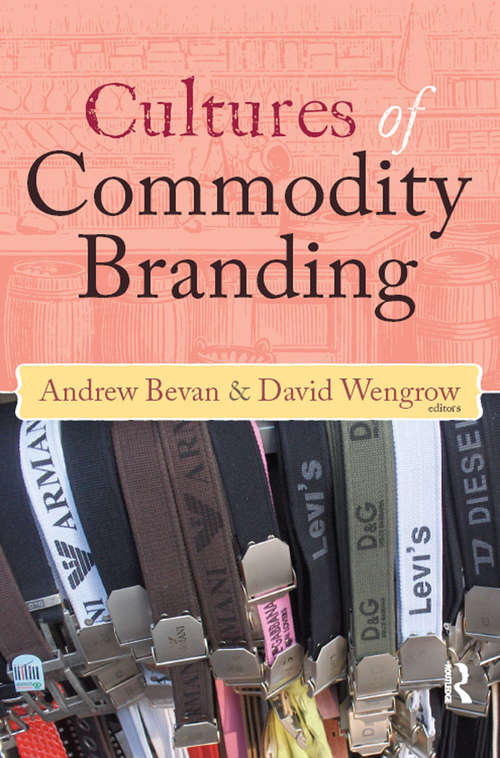 Book cover of Cultures of Commodity Branding (UCL Institute of Archaeology Publications)